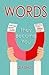 Words: They Become You