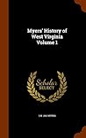 Myers' History of West Virginia Volume 1