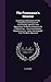 The Freemason's Monitor: Containing A Delineation Of The Fundamental Principles Of Freemasonry, Operative And Speculative, As Well In A Religious As A ... Comp. And Arranged From The Most Approved
