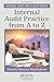 Internal Audit Practice from A to Z (Security, Audit and Leadership Series)