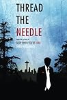Thread the Needle (A Casey Thread Novel)
