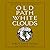 Old Path White Clouds Lib/E: Walking in the Footsteps of the Buddha