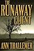 The Runaway Client: (Large Print)