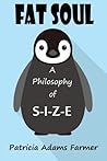 Fat Soul: A Philo...