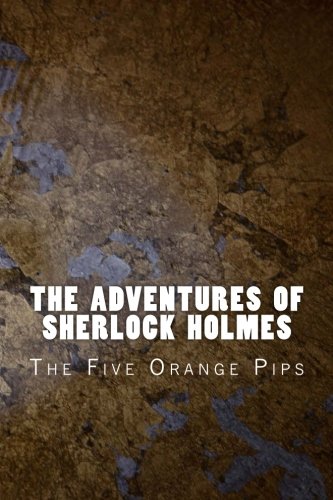 The Adventures of Sherlock Holmes: The Five Orange Pips