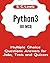 Python3 101 MCQ - Multiple Choice Questions Answers for Jobs, Tests and Quizzes: Python3 Programming QA (Python 3 Beginners Guide)