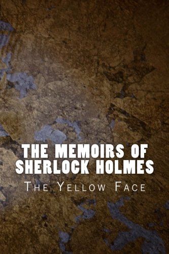 The Memoirs of Sherlock Holmes: The Yellow Face