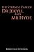 The Strange Case of Dr Jekyll and Mr Hyde