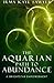 The Aquarian Path to Abunda...