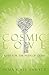 Cosmic Love: Keys for the Path of Light