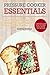 Pressure Cooker Essentials: 25 Best Instant Pot Recipes for Healthy, Plant-Based Meals Full of Flavor (DH Kitchen)