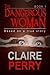 The Dangerous Woman Book 1:...