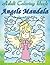 Adult Coloring Book: Angels Mandala