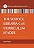 The School Librarian as Curriculum Leader (Library and Information Science Text Series)