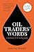 Oil traders' words