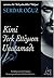 Kimi Terk Ettiysem Unutmadı Kimi Sevdiysem Bir Daha Hiç Aramadı