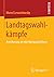 Landtagswahlkampfe by Marcel Lewandowsky