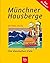 Münchner Hausberge - Die klassischen Ziele