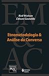 Etnometodologia & Análise da Conversa