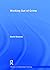Working Out of Crime by David Downes