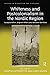 Whiteness and Postcolonialism in the Nordic Region: Exceptionalism, Migrant Others and National Identities