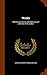 Works: With Copious Notes and Additions and a Memoir of the Author