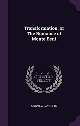 Transformation, or The Romance of Monte Beni
