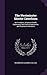 The Westminster Shorter Catechism: With Analysis, Scriptural Proofs, Explanatory and Practical Inferences, and Illustrative Anecdotes