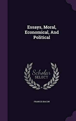 Essays, Moral, Economical, And Political