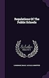 Regulations Of The Public Schools Regulations Of The Public Schools