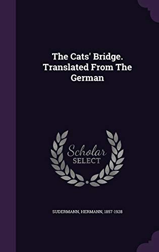The Cats' Bridge. Translated From The German