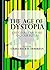 The Age of Dystopia: One Genre, Our Fears and Our Future