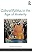 Cultural Politics in the Age of Austerity (The Cultural Politics of Media and Popular Culture)