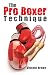 The Pro Boxer Technique by Vincent Brown