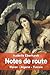 Notes de route (French Edition)