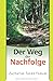 Der Weg Der Nachfolge (Der Christliche Weg) (German Edition)