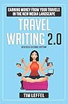 Travel Writing 2.0 by Tim Leffel