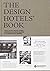 The Design Hotels# Book: Ed...
