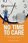 No Time to Care: ...