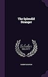 The Splendid Stranger