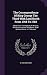 The Correspondence Of King George The Third With Lord North F... by William Bodham Donne