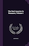 The Real America In Romance, Volume 1