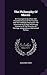 The Philosophy Of Morals: An Investigation By A New And Extended Analysis Of The Faculties And The Standards Employed In The Determination Of Right ... Theology, Jurisprudence, And General Politics