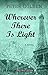 Wherever There Is Light (Thorndike Press Large Print Basic)