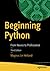 Beginning Python: From Novice to Professional
