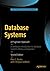 Database Systems: A Pragmatic Approach