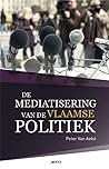 De Mediatisering Van De Vlaamse Politiek