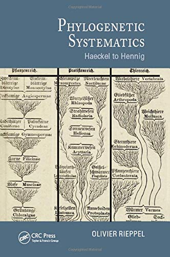 Phylogenetic Systematics: Haeckel to Hennig (Species and Systematics)