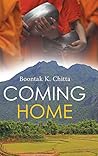 Coming Home by Boontak K Chitta