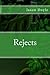 Rejects